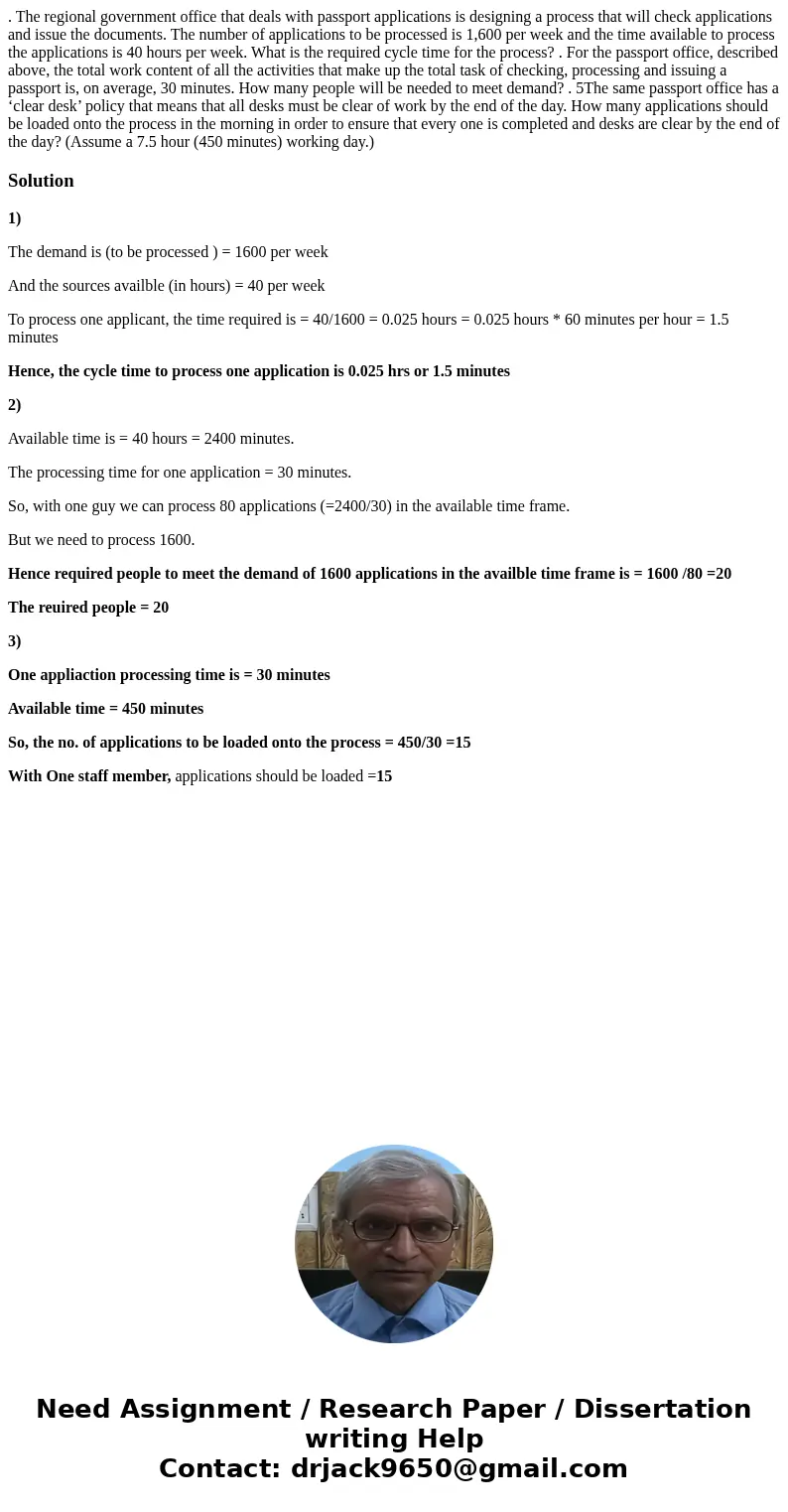 . The regional government office that deals with passport applications is designing a process that will check applications and issue the documents. The number o