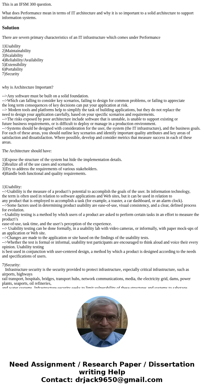 This is an IFSM 300 question. What does Performance mean in terms of IT architecture and why it is so important to a solid architecture to support information s