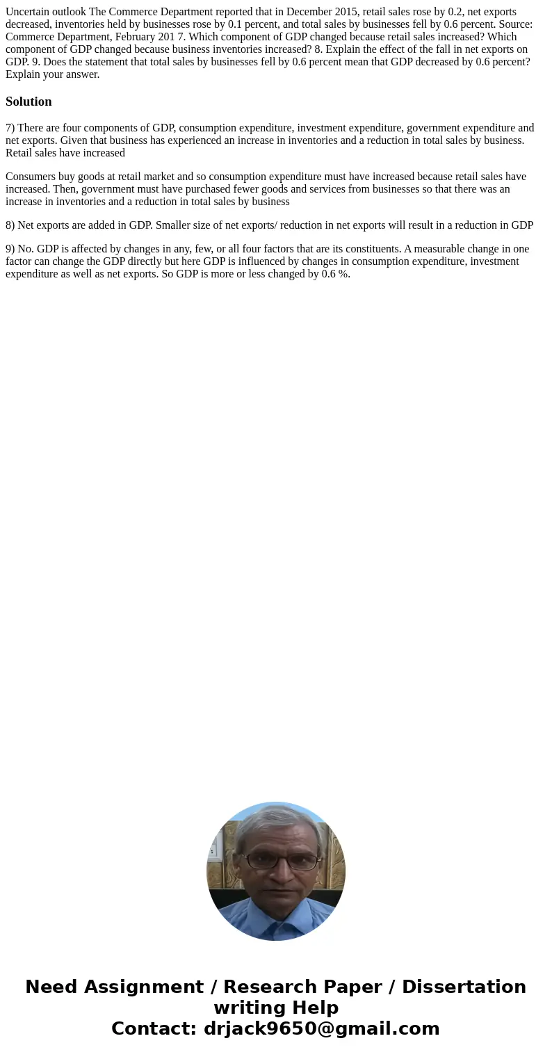 Uncertain outlook The Commerce Department reported that in December 2015, retail sales rose by 0.2, net exports decreased, inventories held by businesses rose   Uncertain outlook The Commerce Department reported that in December 2015, retail sales rose by 0.2, net exports decreased, inventories held by businesses rose