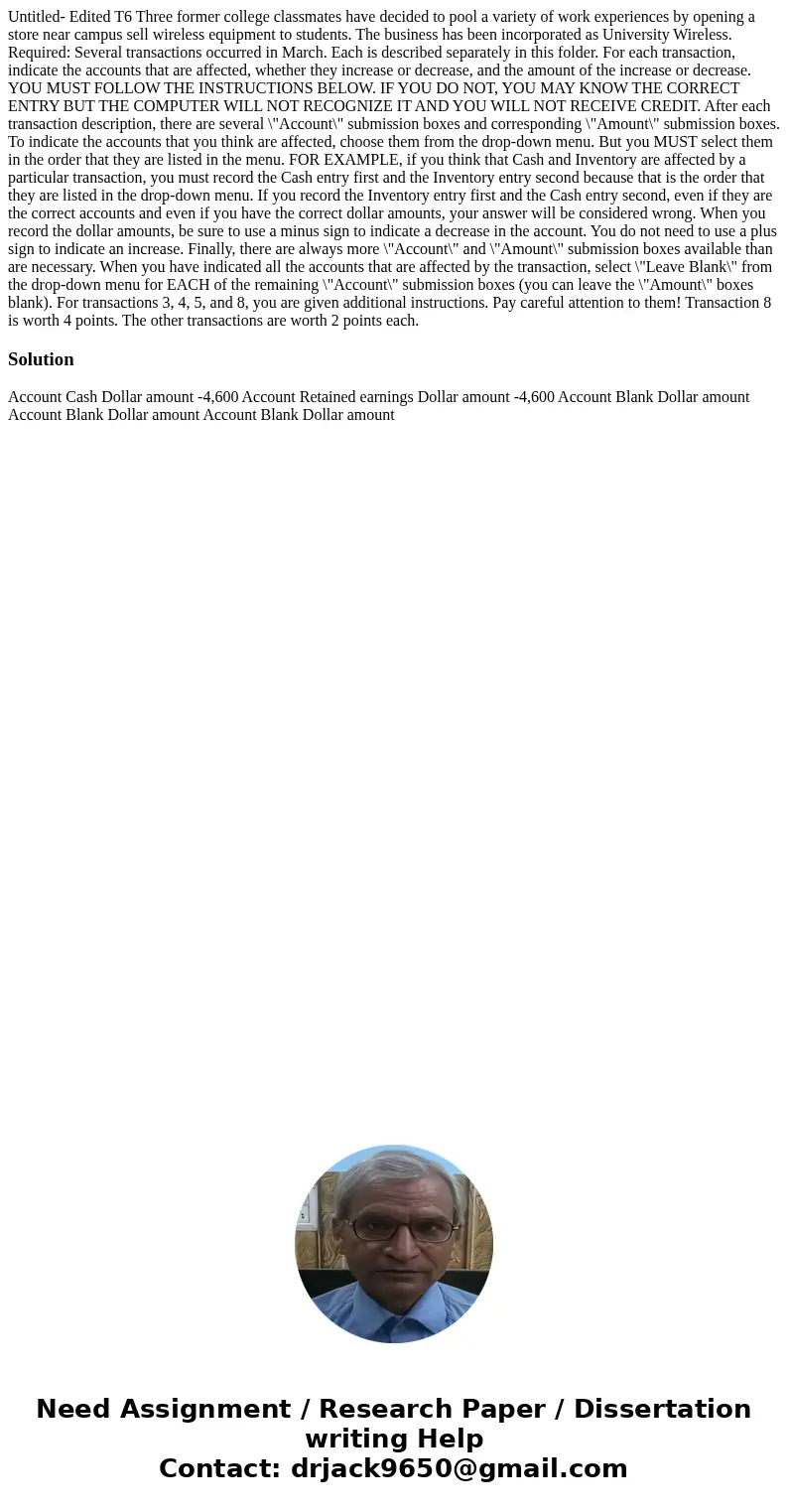  Untitled- Edited T6 Three former college classmates have decided to pool a variety of work experiences by opening a store near campus sell wireless equipment t