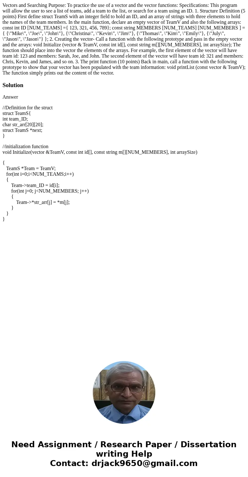 Vectors and Searching Purpose: To practice the use of a vector and the vector functions: Specifications: This program will allow the user to see a list of teams Vectors and Searching Purpose: To practice the use of a vector and the vector functions: Specifications: This program will allow the user to see a list of teams