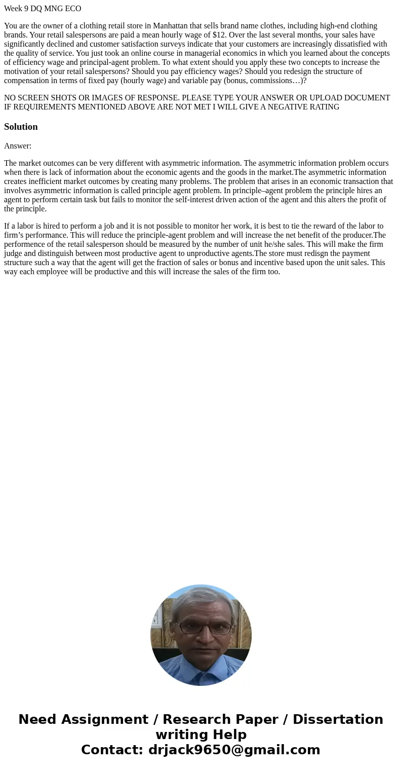 Week 9 DQ MNG ECO You are the owner of a clothing retail store in Manhattan that sells brand name clothes, including high-end clothing brands. Your retail sales