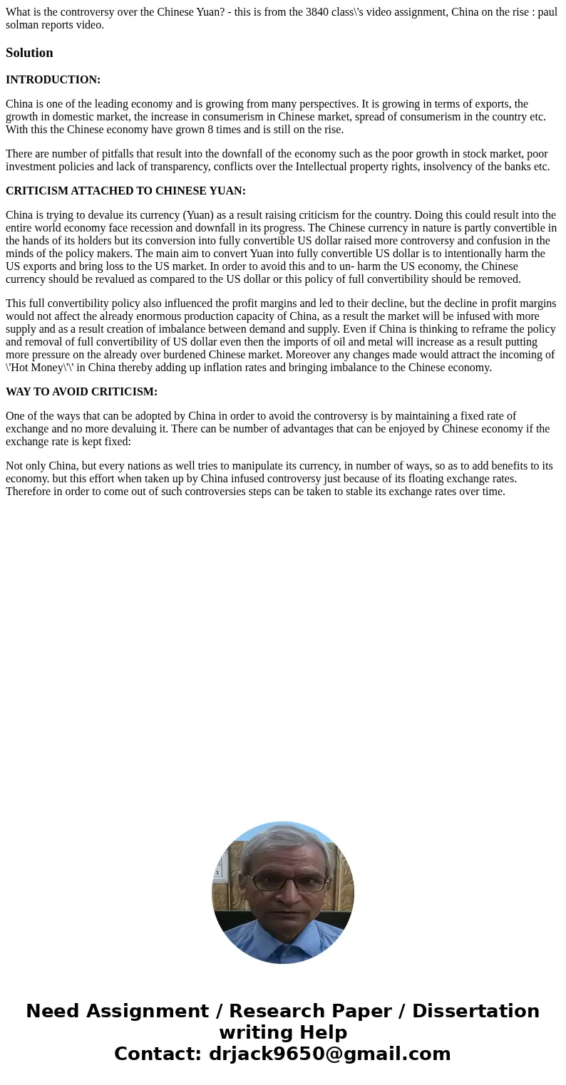 What is the controversy over the Chinese Yuan? - this is from the 3840 class\'s video assignment, China on the rise : paul solman reports video.SolutionINTRODUC What is the controversy over the Chinese Yuan? - this is from the 3840 class\'s video assignment, China on the rise : paul solman reports video.SolutionINTRODUC