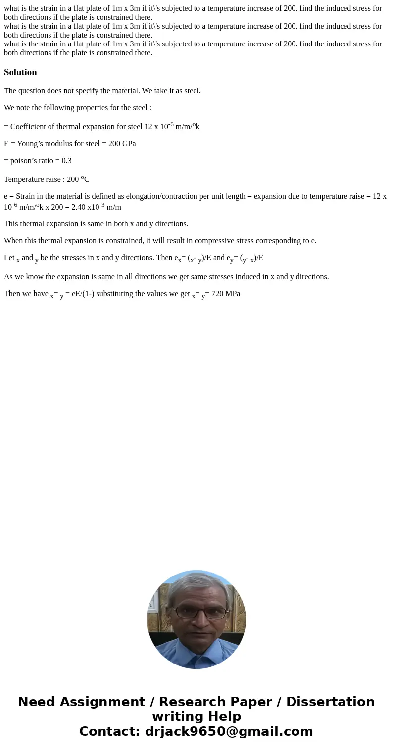 what is the strain in a flat plate of 1m x 3m if it\'s subjected to a temperature increase of 200. find the induced stress for both directions if the plate is   what is the strain in a flat plate of 1m x 3m if it\'s subjected to a temperature increase of 200. find the induced stress for both directions if the plate is