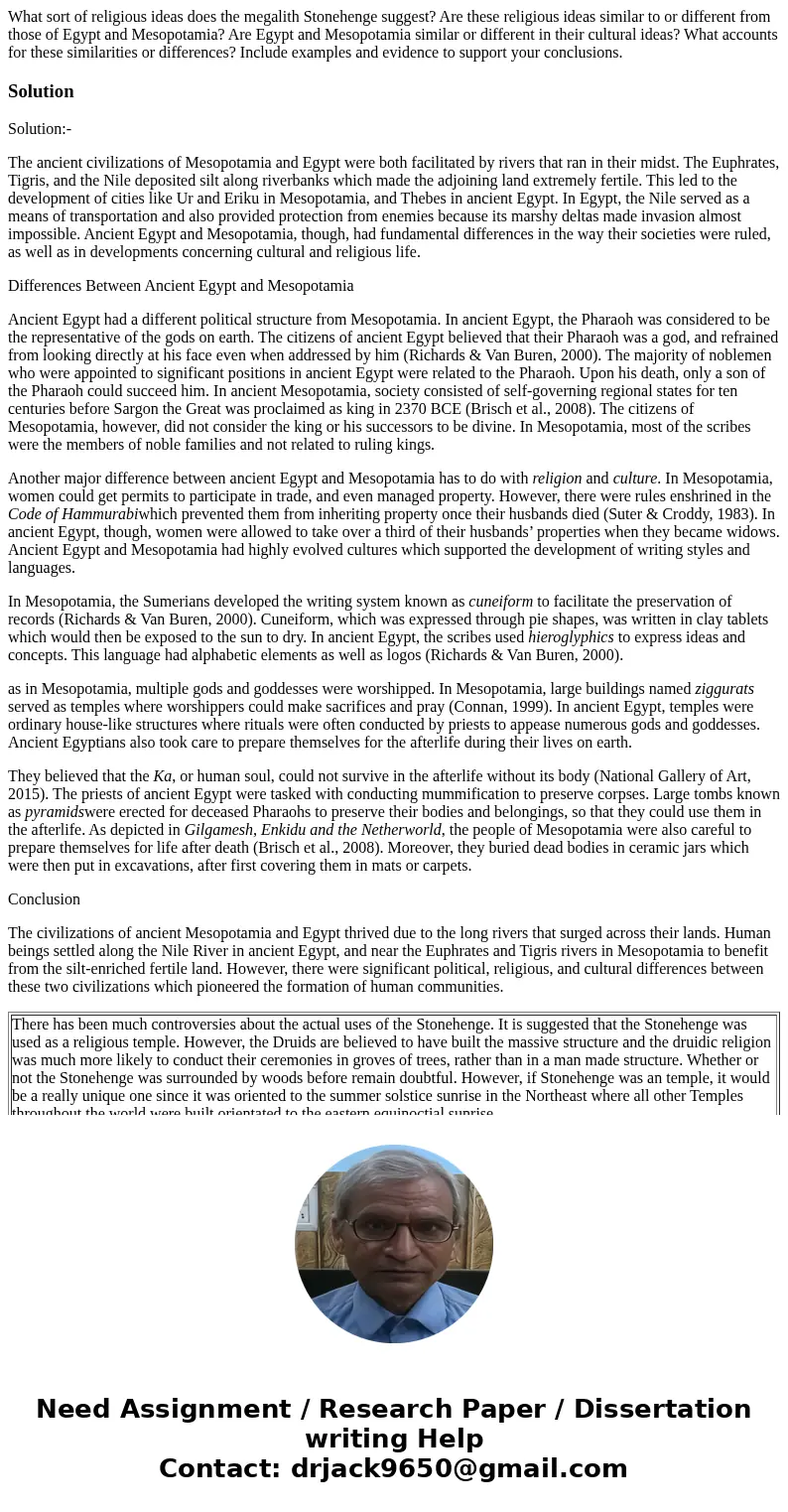What sort of religious ideas does the megalith Stonehenge suggest? Are these religious ideas similar to or different from those of Egypt and Mesopotamia? Are Eg What sort of religious ideas does the megalith Stonehenge suggest? Are these religious ideas similar to or different from those of Egypt and Mesopotamia? Are Eg