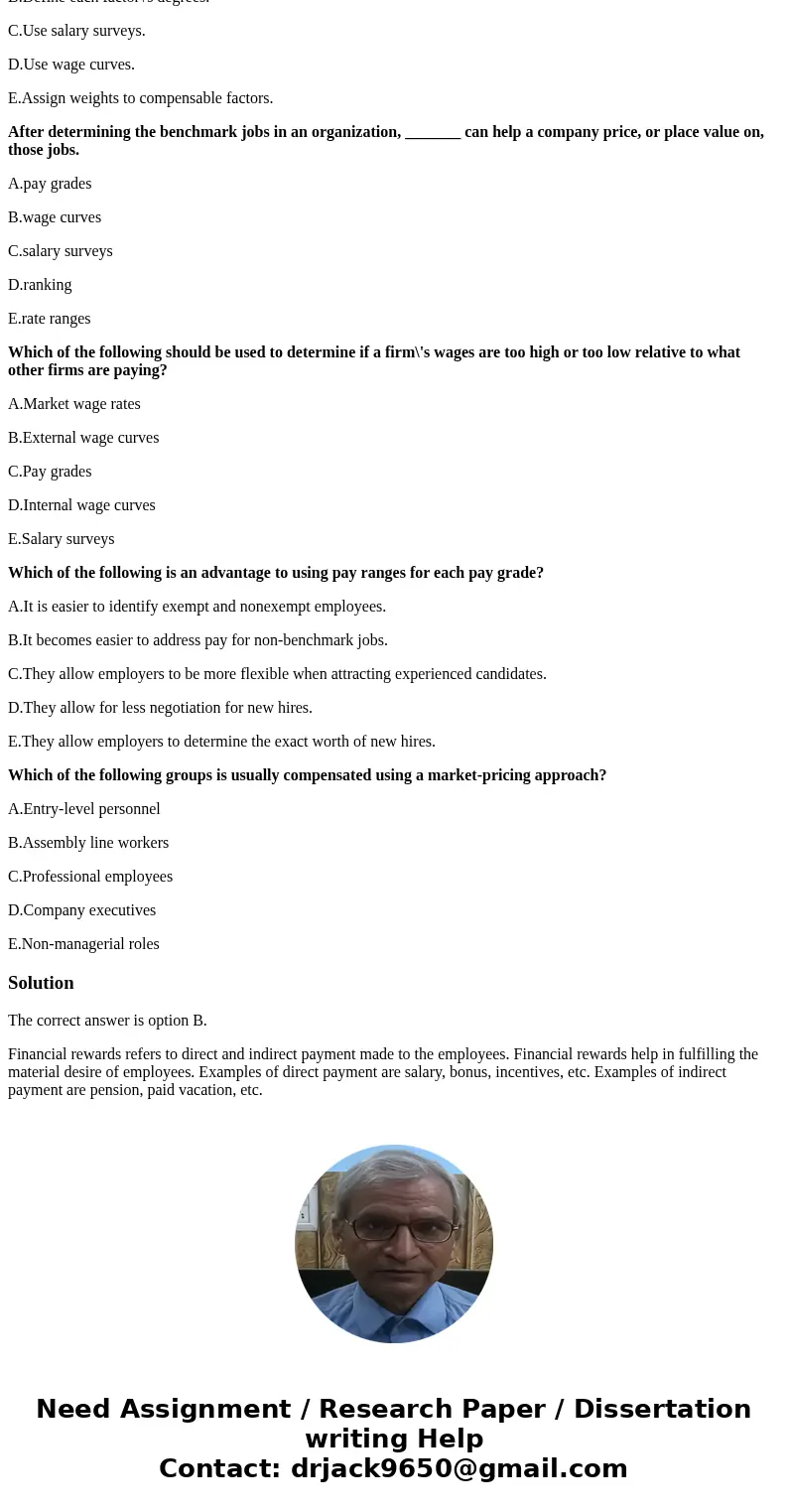 Which of the following is considered an indirect financial payment? A.Incentives B.Paid vacation C.Commissions D.Wages E.Bonuses Which of the following is consi Which of the following is considered an indirect financial payment? A.Incentives B.Paid vacation C.Commissions D.Wages E.Bonuses Which of the following is consi