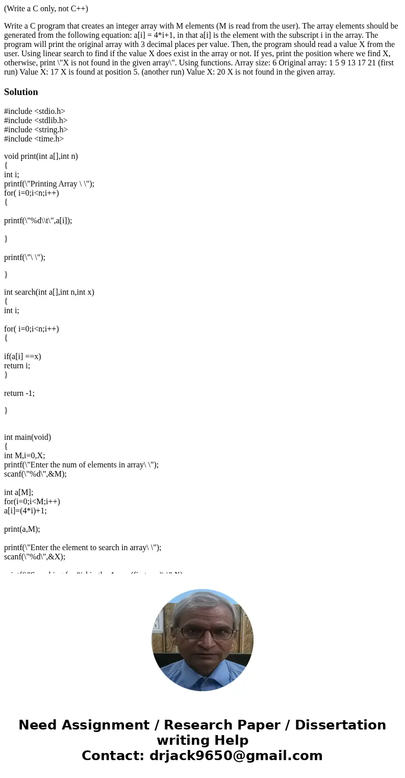(Write a C only, not C++) Write a C program that creates an integer array with M elements (M is read from the user). The array elements should be generated from (Write a C only, not C++) Write a C program that creates an integer array with M elements (M is read from the user). The array elements should be generated from