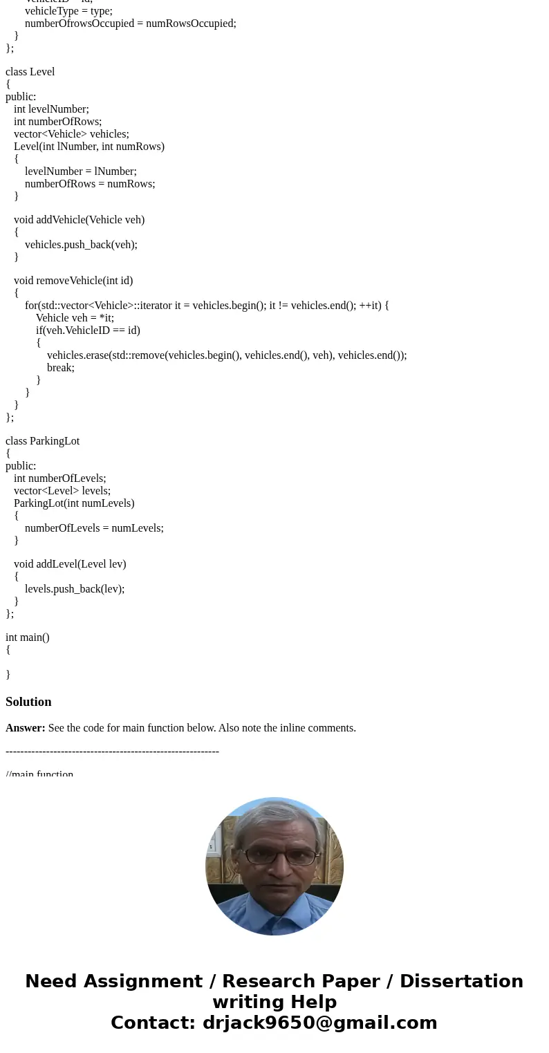 Write a C++ program to manage a parking lot. Build Specifications: 1. The parking lot has multiple levels. Each level has multiple rows of spots. 2. The parking