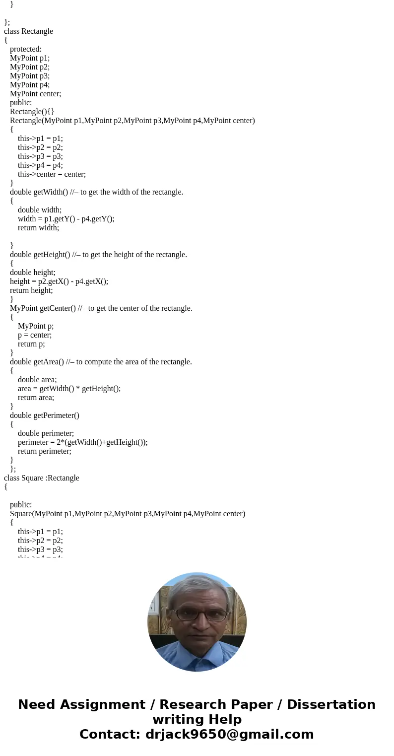 Write a class Rectangle to represent a rectangle with given end points and center point – so your constructor must have five arguments of type MyPoint (4 end po Write a class Rectangle to represent a rectangle with given end points and center point – so your constructor must have five arguments of type MyPoint (4 end po