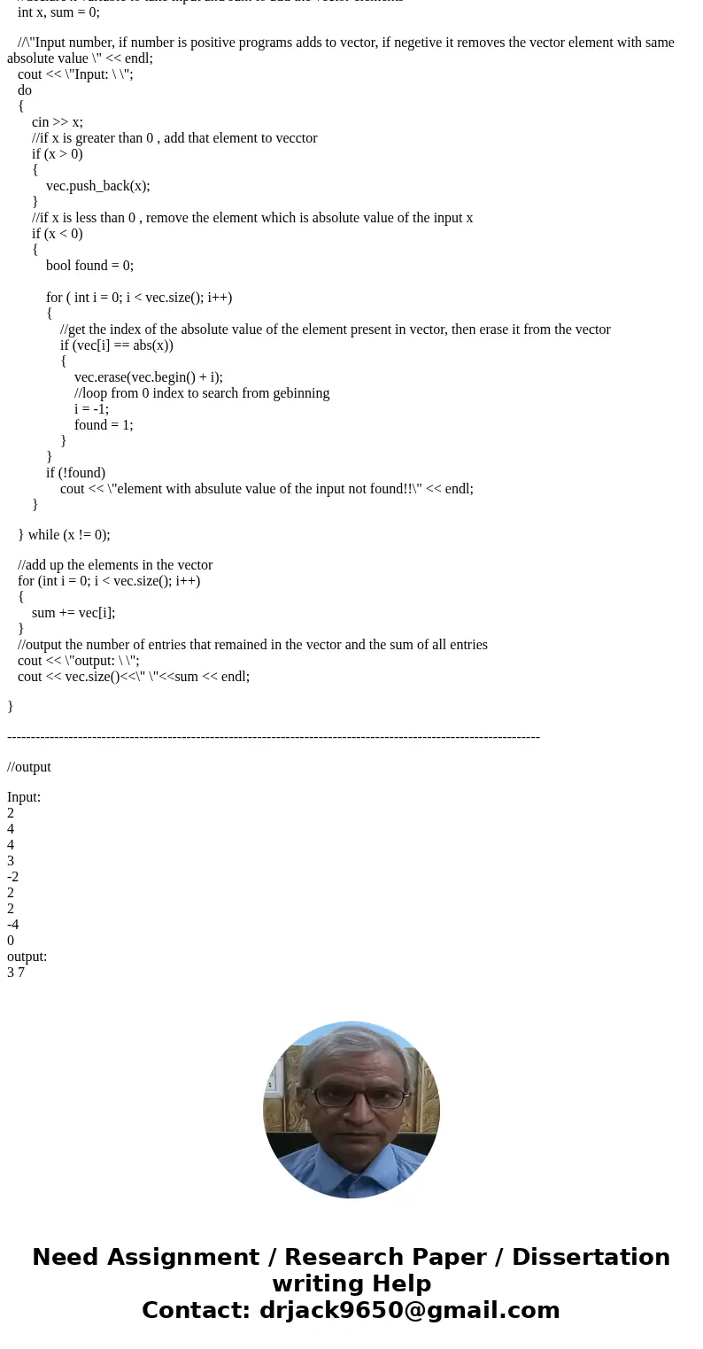 Write a program that keeps reading in integer values. If an input value is positive, store it in a vector. If the input value is negative, you will remove all e Write a program that keeps reading in integer values. If an input value is positive, store it in a vector. If the input value is negative, you will remove all e