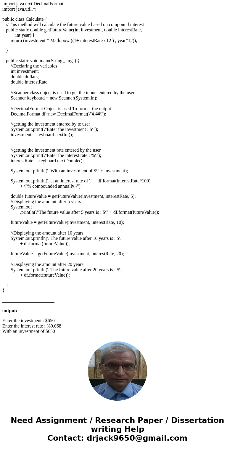 Write a program that takes two numbers from the Java console representing, respectively, an investment and an interest rate (you will expect the user to enter a