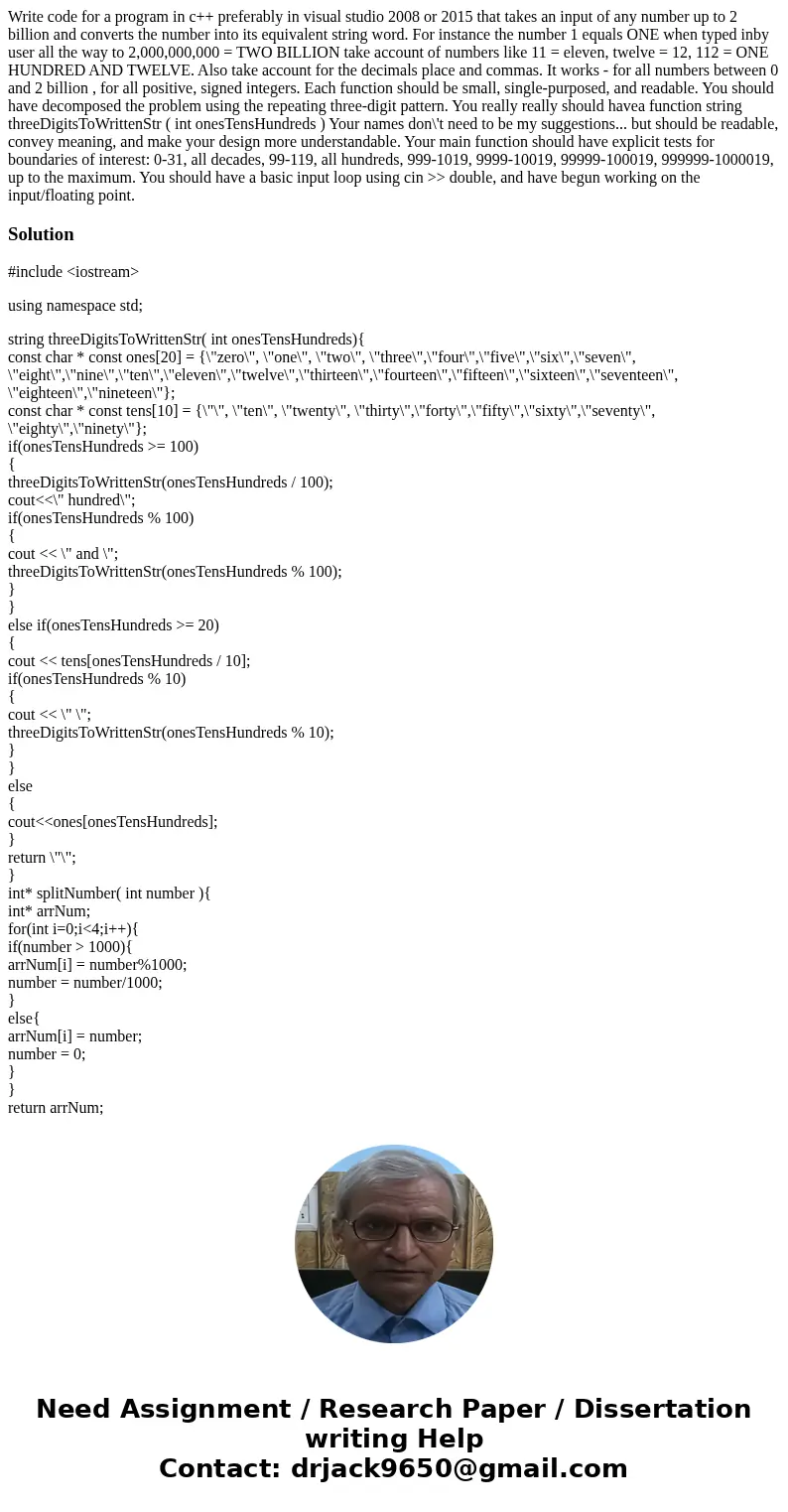 Write code for a program in c++ preferably in visual studio 2008 or 2015 that takes an input of any number up to 2 billion and converts the number into its equi