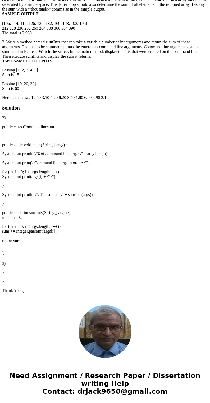 1. Use a for loop to generate an array of ten random integers, all in the range from 100 to 200, inclusive. Use the Arrays class to both sort and display the en 1. Use a for loop to generate an array of ten random integers, all in the range from 100 to 200, inclusive. Use the Arrays class to both sort and display the en