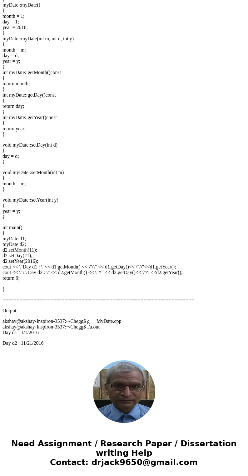 1. Write a C++ program that has a class called MyDate with the following declaration: 2. In your main function, write the following. class MyDate { private: int 1. Write a C++ program that has a class called MyDate with the following declaration: 2. In your main function, write the following. class MyDate { private: int