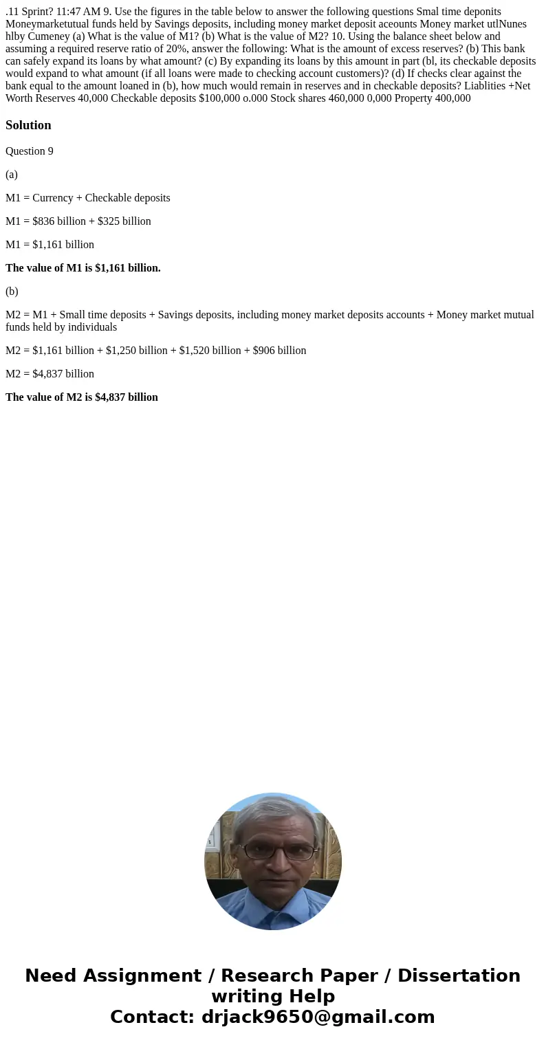  .11 Sprint? 11:47 AM 9. Use the figures in the table below to answer the following questions Smal time deponits Moneymarketutual funds held by Savings deposits