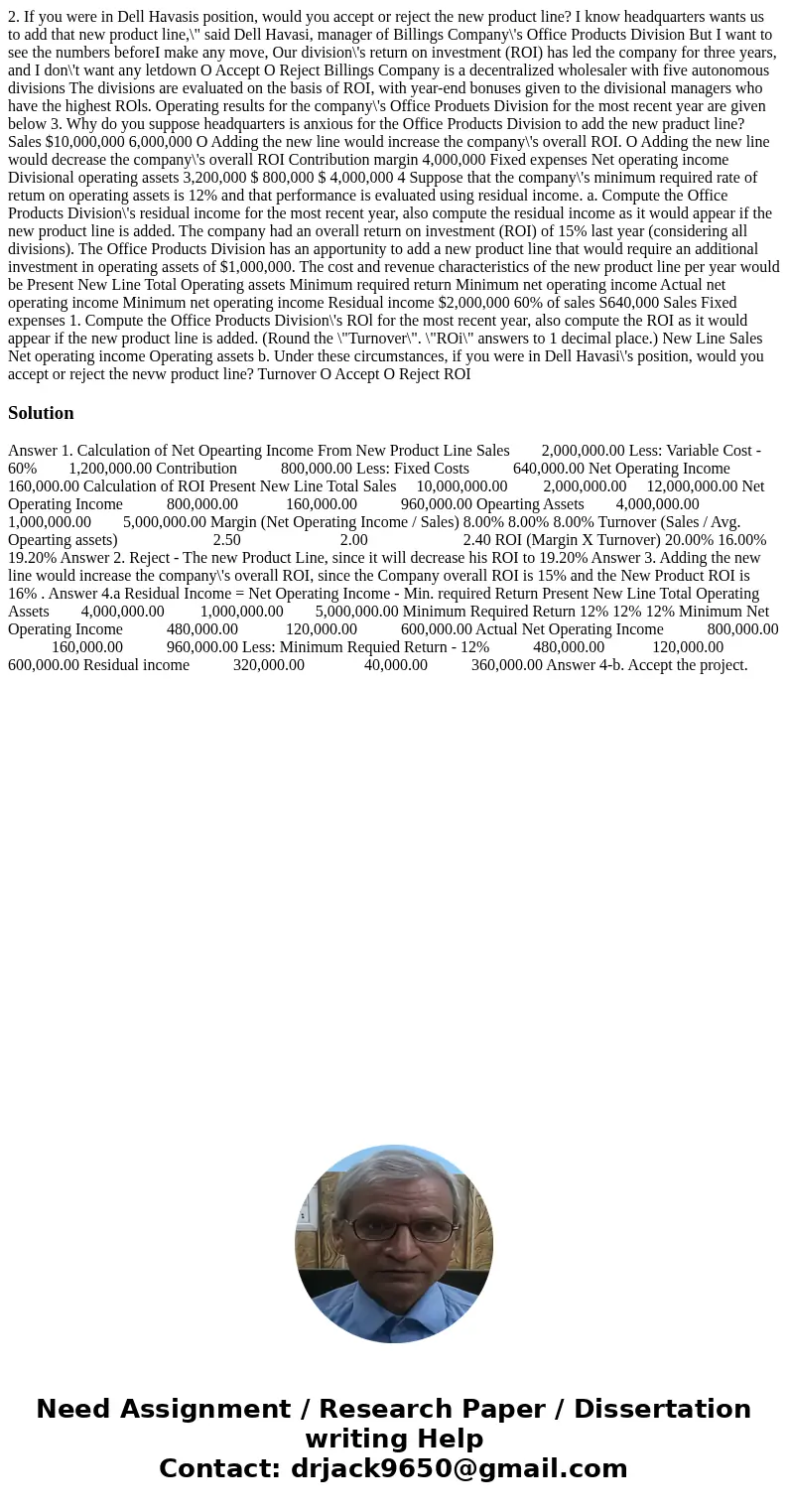  2. If you were in Dell Havasis position, would you accept or reject the new product line? I know headquarters wants us to add that new product line,\