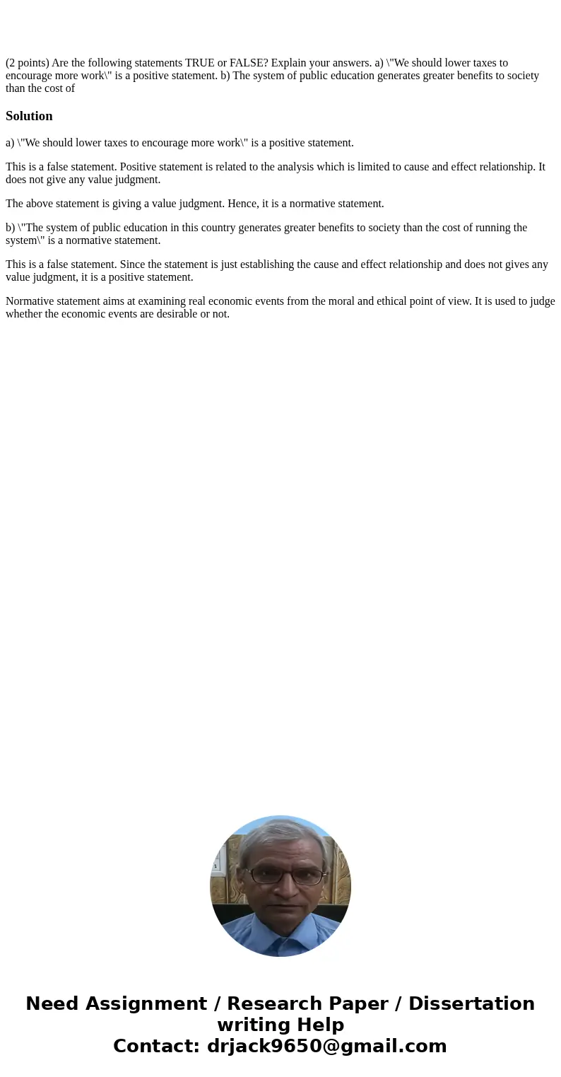 (2 points) Are the following statements TRUE or FALSE? Explain your answers. a) \  (2 points) Are the following statements TRUE or FALSE? Explain your answers. a) \