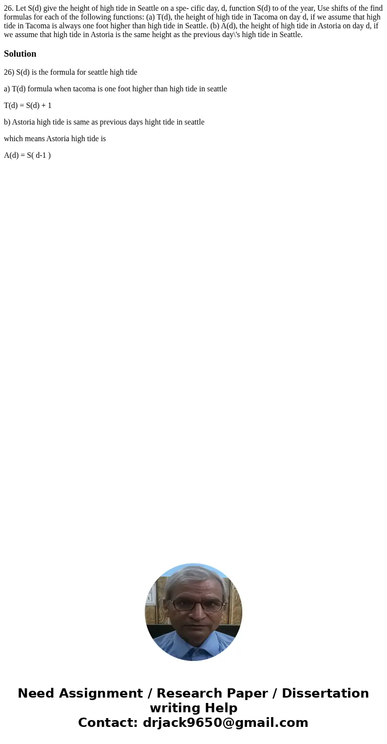  26. Let S(d) give the height of high tide in Seattle on a spe- cific day, d, function S(d) to of the year, Use shifts of the find formulas for each of the foll