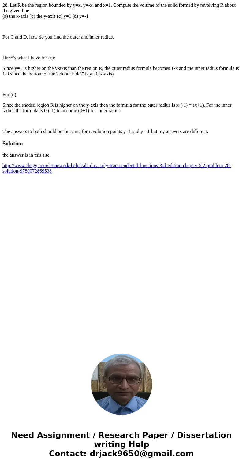 28. Let R be the region bounded by y=x, y=-x, and x=1. Compute the volume of the solid formed by revolving R about the given line (a) the x-axis (b) the y-axis 