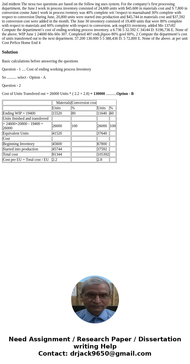  2nd midtem The nexu twe questions are based on the follow ing uses system. For the company\'s first processing departiment, the June I work in process inventor