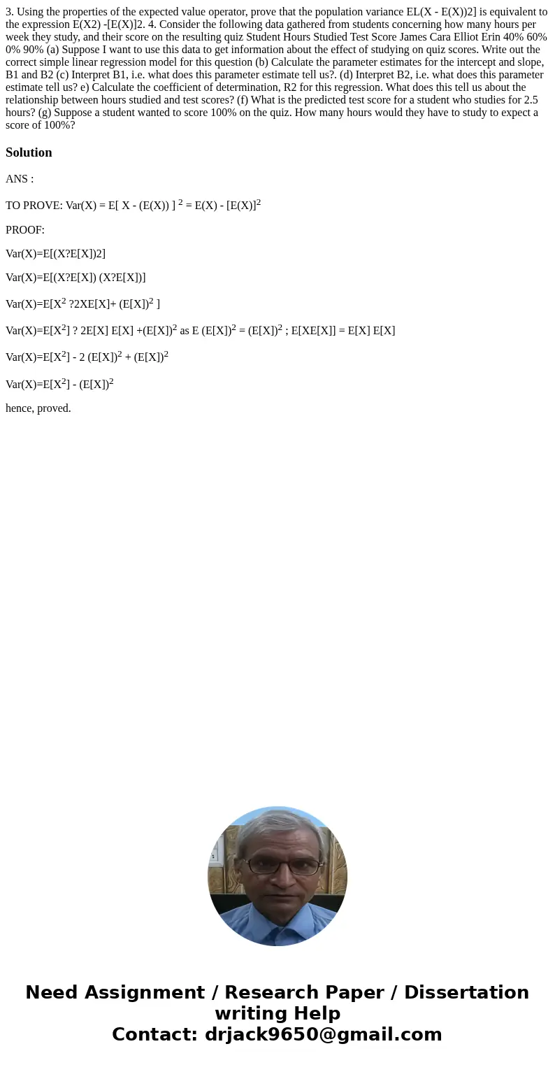  3. Using the properties of the expected value operator, prove that the population variance EL(X - E(X))2] is equivalent to the expression E(X2) -[E(X)]2. 4. Co