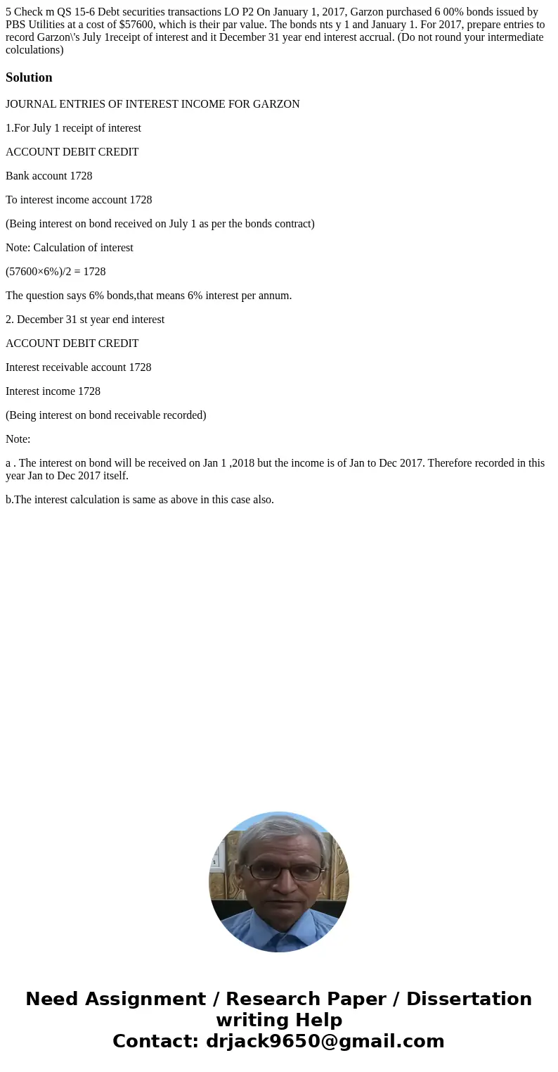 5 Check m QS 15-6 Debt securities transactions LO P2 On January 1, 2017, Garzon purchased 6 00% bonds issued by PBS Utilities at a cost of $57600, which is the  5 Check m QS 15-6 Debt securities transactions LO P2 On January 1, 2017, Garzon purchased 6 00% bonds issued by PBS Utilities at a cost of $57600, which is the
