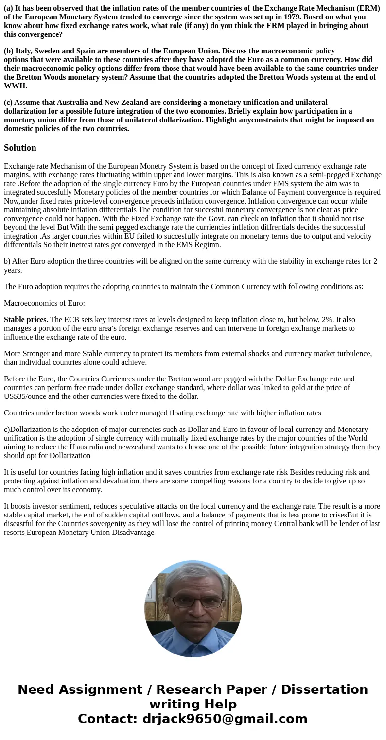 (a) It has been observed that the inflation rates of the member countries of the Exchange Rate Mechanism (ERM) of the European Monetary System tended to converg (a) It has been observed that the inflation rates of the member countries of the Exchange Rate Mechanism (ERM) of the European Monetary System tended to converg