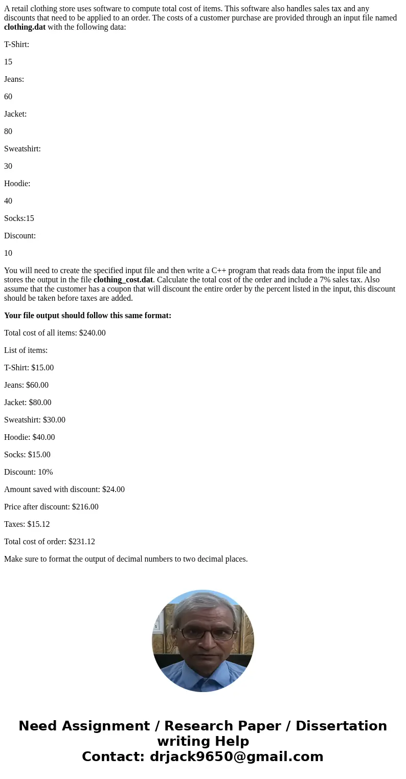 A retail clothing store uses software to compute total cost of items. This software also handles sales tax and any discounts that need to be applied to an order A retail clothing store uses software to compute total cost of items. This software also handles sales tax and any discounts that need to be applied to an order