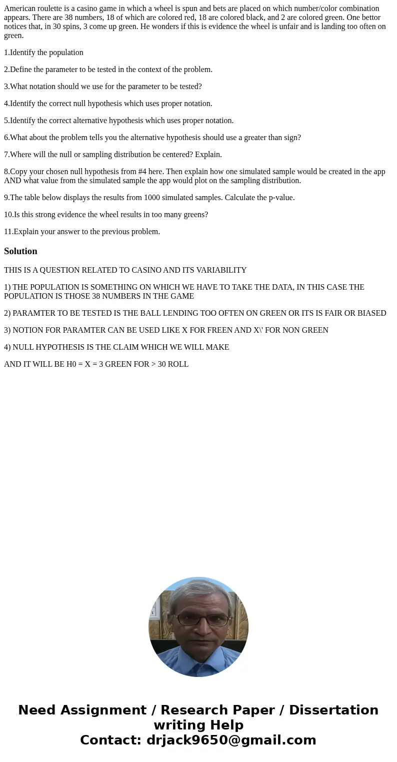 American roulette is a casino game in which a wheel is spun and bets are placed on which number/color combination appears. There are 38 numbers, 18 of which are
