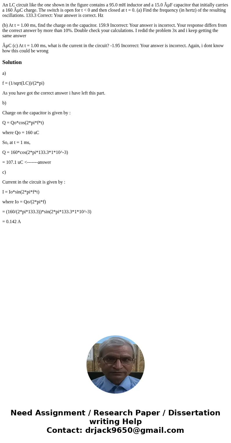 An LC circuit like the one shown in the figure contains a 95.0 mH inductor and a 15.0 ÂµF capacitor that initially carries a 160 ÂµC charge. The switch is open 