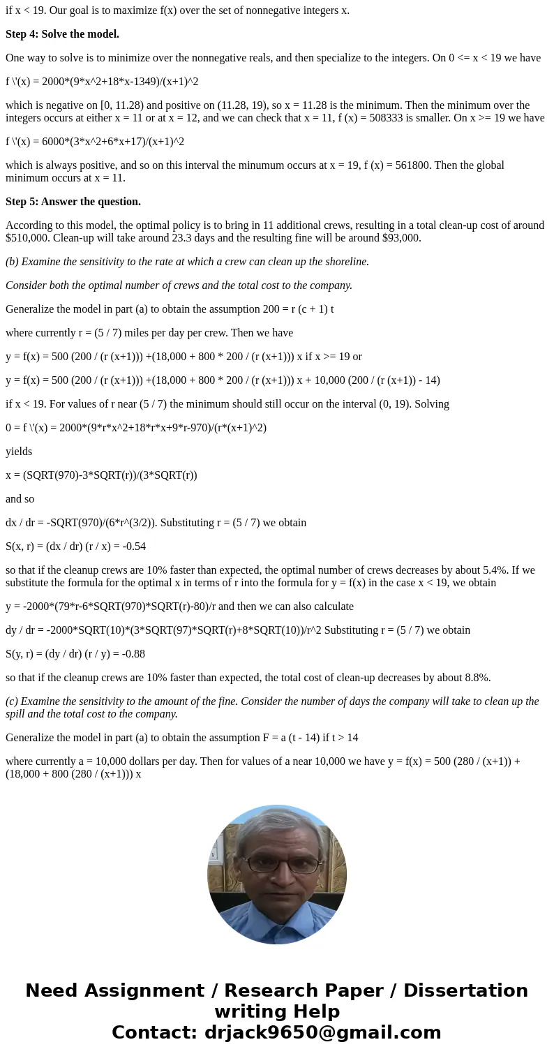 An oil spill has fouled 200 miles of Pacific shoreline. The oil company responsible has been given 14 days to clean up the shoreline, after which a fine will be