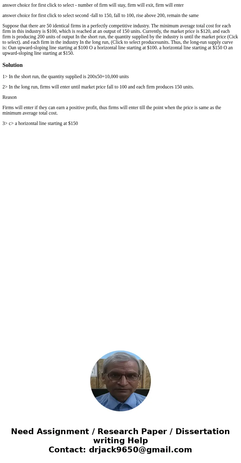 answer choice for first click to select - number of firm will stay, firm will exit, firm will enter answer choice for first click to select second -fall to 150, answer choice for first click to select - number of firm will stay, firm will exit, firm will enter answer choice for first click to select second -fall to 150,
