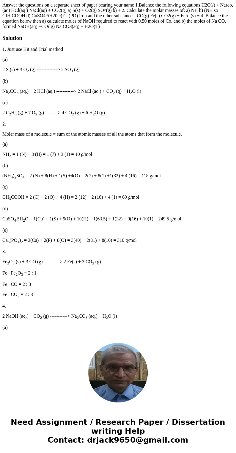  Answer the questions on a separate sheet of paper bearing your name 1.Balance the following equations H2O(/) + Narco,(aq) HCl(aq ) NaCl(aq) + CO2(g) a) S(s) + 