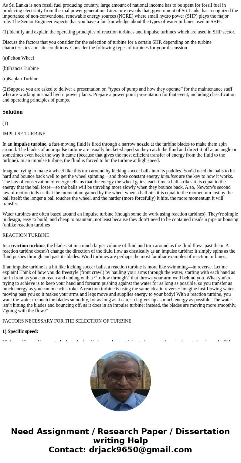 As Sri Lanka is non fossil fuel producing country, large amount of national income has to be spent for fossil fuel in producing electricity from thermal power g