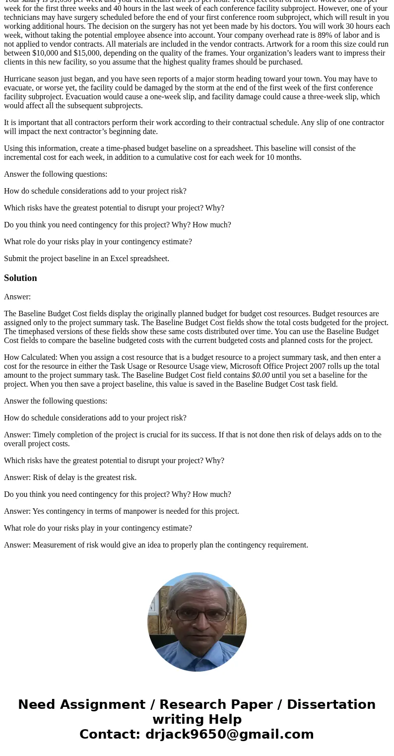 Assume that you are the project manager for the construction of 10 conference facilities in your organization’s building in Florida. A statement of work has bee