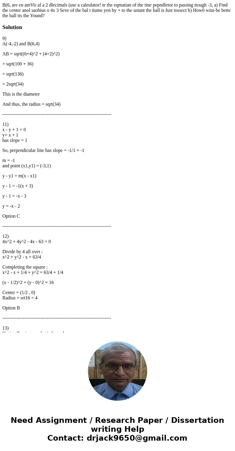 B(6, are en amVir af a 2 dlecimals (use a caleulator! te the eqmatian of the tine pepndletor to passing ttough -3, a) Find the center anol saohius o 4x 3 Seve   B(6, are en amVir af a 2 dlecimals (use a caleulator! te the eqmatian of the tine pepndletor to passing ttough -3, a) Find the center anol saohius o 4x 3 Seve