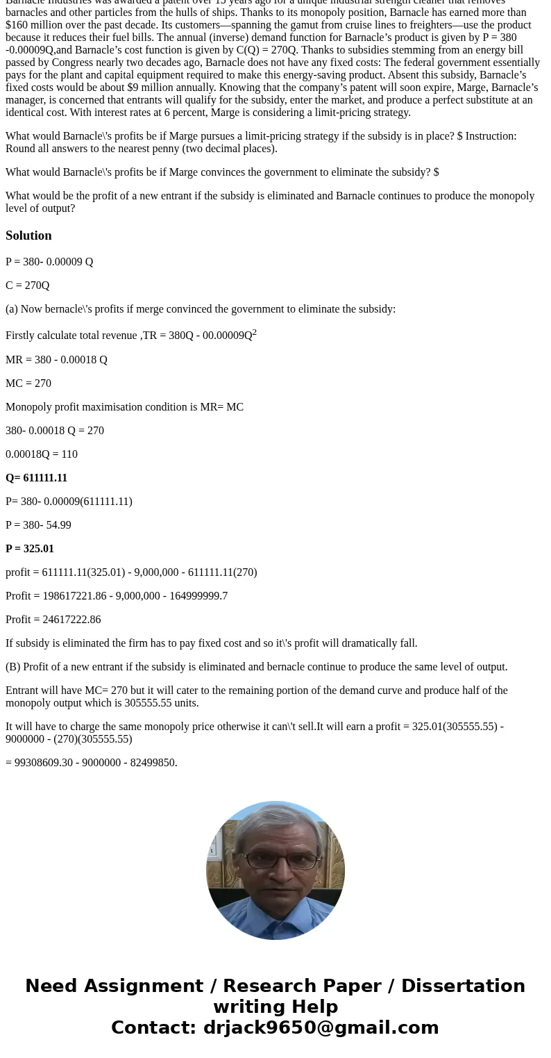 Barnacle Industries was awarded a patent over 15 years ago for a unique industrial strength cleaner that removes barnacles and other particles from the hulls of Barnacle Industries was awarded a patent over 15 years ago for a unique industrial strength cleaner that removes barnacles and other particles from the hulls of