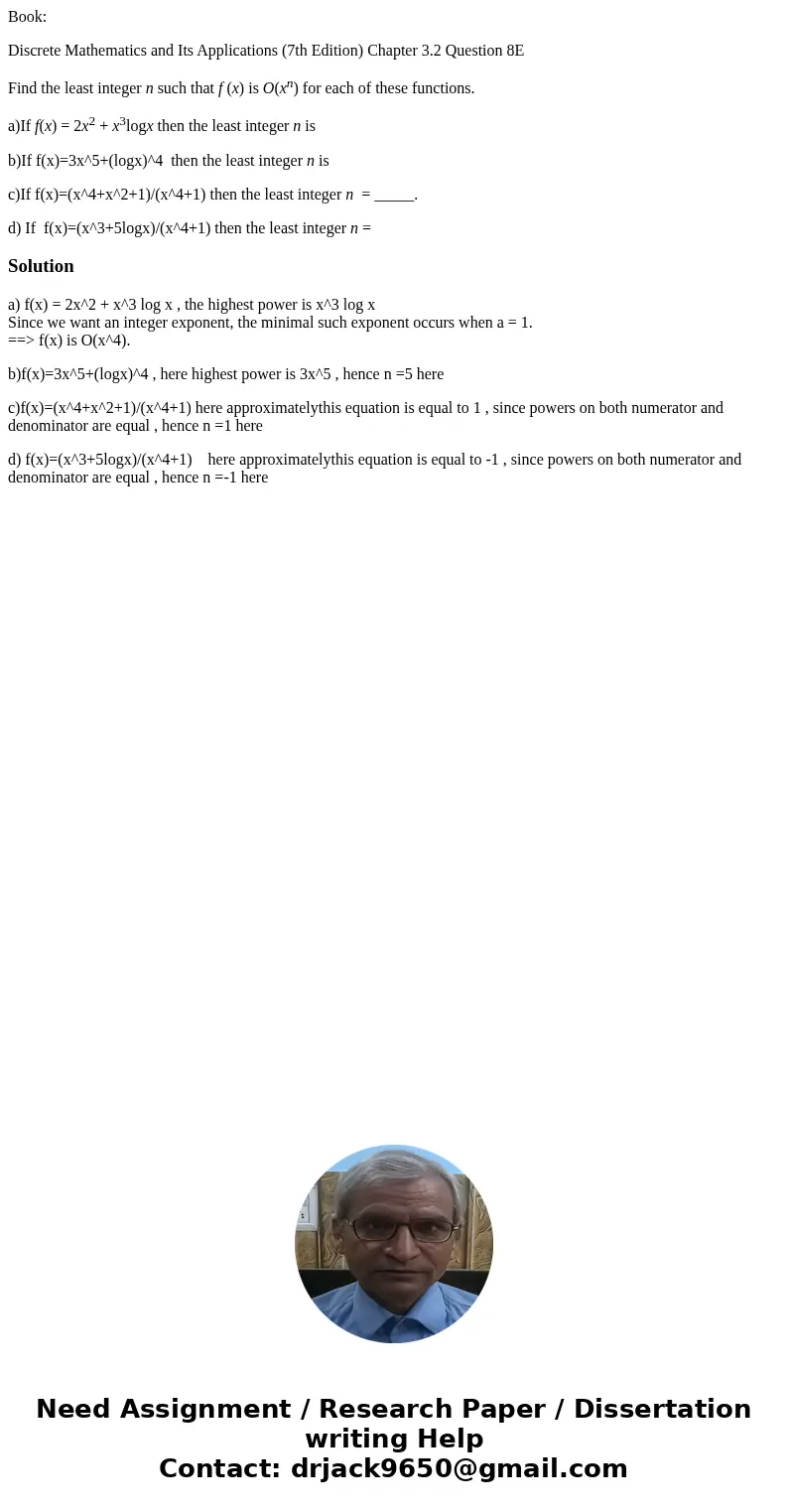 Book: Discrete Mathematics and Its Applications (7th Edition) Chapter 3.2 Question 8E Find the least integer n such that f (x) is O(xn) for each of these functi