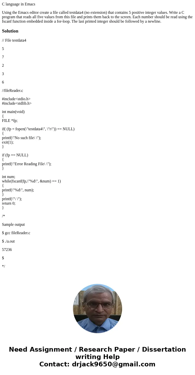 C language in Emacs Using the Emacs editor create a file called testdata4 (no extension) that contains 5 positive integer values. Write a C program that reads a C language in Emacs Using the Emacs editor create a file called testdata4 (no extension) that contains 5 positive integer values. Write a C program that reads a