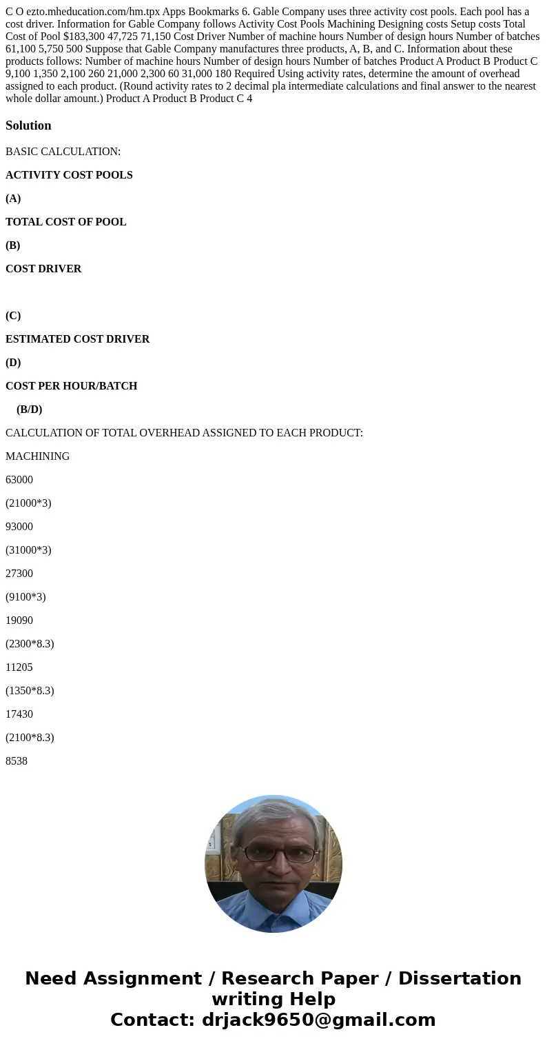  C O ezto.mheducation.com/hm.tpx Apps Bookmarks 6. Gable Company uses three activity cost pools. Each pool has a cost driver. Information for Gable Company foll