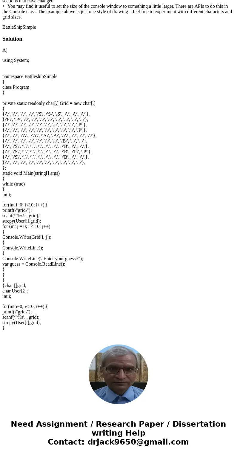 C# Programming A simple solution has been provided that has the basics of rendering a grid and asking for input. It does not look very pretty. 1. Improve the re C# Programming A simple solution has been provided that has the basics of rendering a grid and asking for input. It does not look very pretty. 1. Improve the re