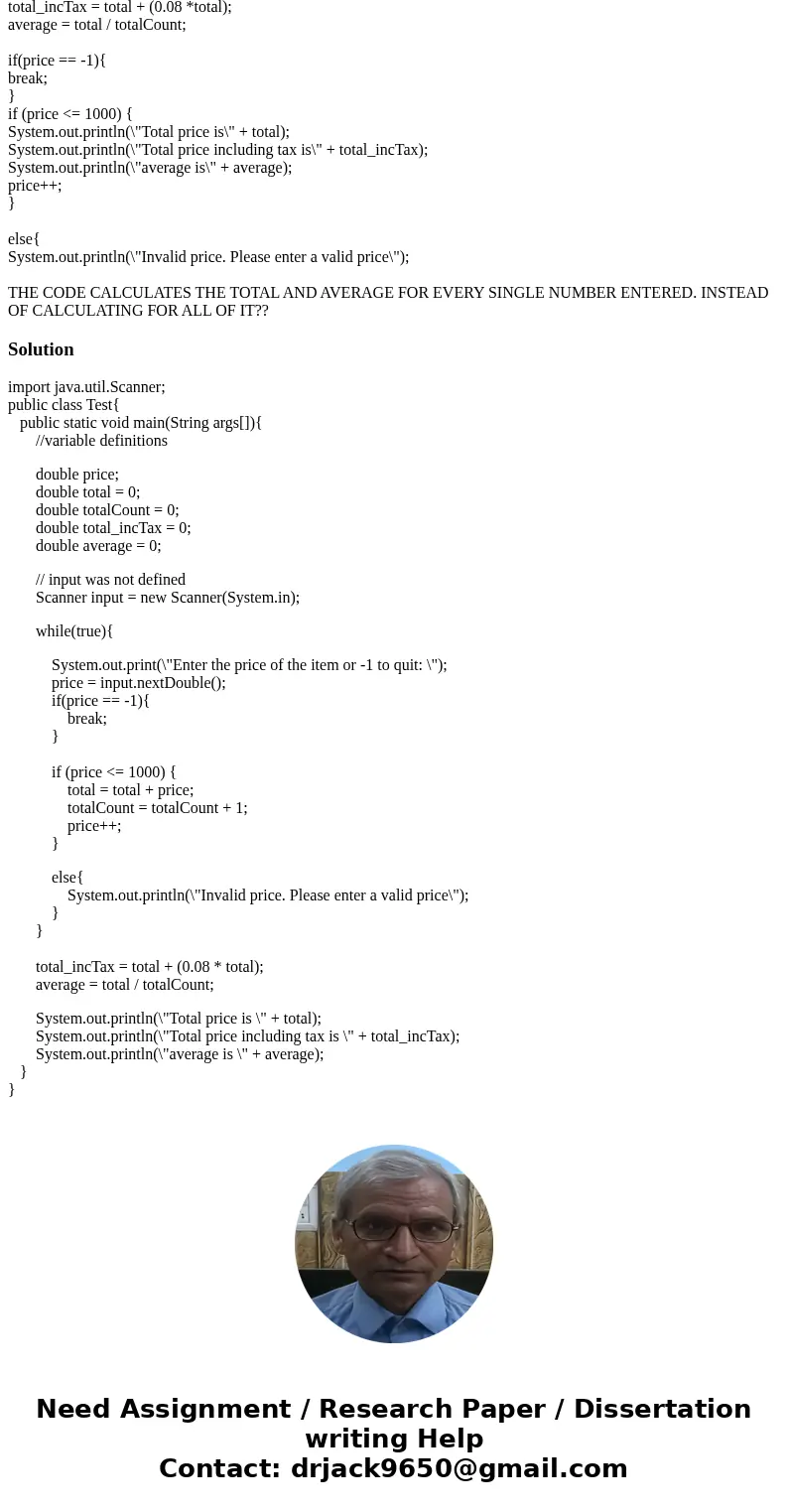 CAN U FIX MY CODE? HERE\'S THE QUESTION. Write a program to process items that a user purchases. i. We like to be able to have the user enter prices for as many CAN U FIX MY CODE? HERE\'S THE QUESTION. Write a program to process items that a user purchases. i. We like to be able to have the user enter prices for as many