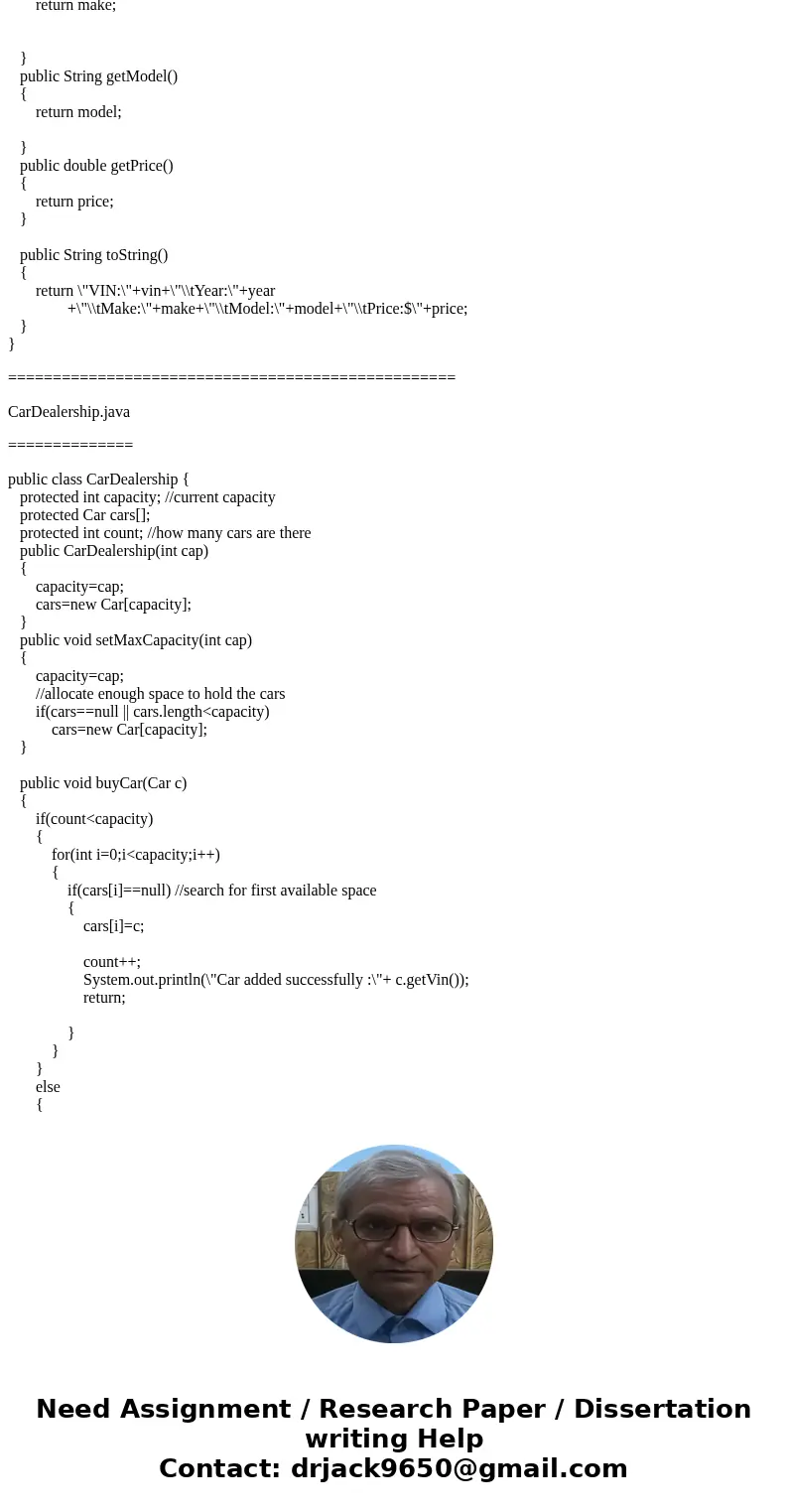 Car Dealership ArrayList Lab ( IN JAVA ) You are the new owner of Paradise Cars, a start-up car dealership. Your lot is small – it’s only large enough to hold a Car Dealership ArrayList Lab ( IN JAVA ) You are the new owner of Paradise Cars, a start-up car dealership. Your lot is small – it’s only large enough to hold a