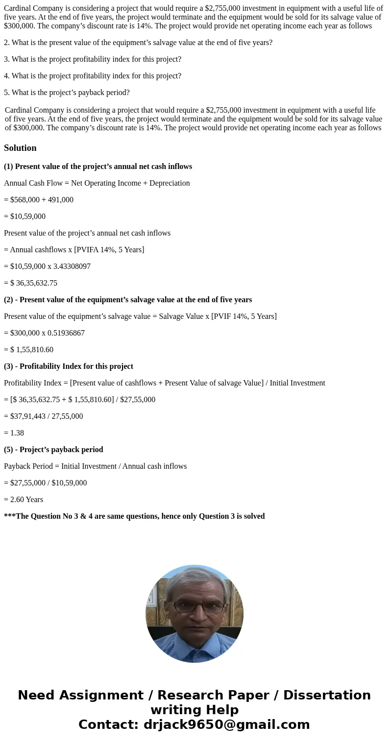 Cardinal Company is considering a project that would require a $2,755,000 investment in equipment with a useful life of five years. At the end of five years, th Cardinal Company is considering a project that would require a $2,755,000 investment in equipment with a useful life of five years. At the end of five years, th