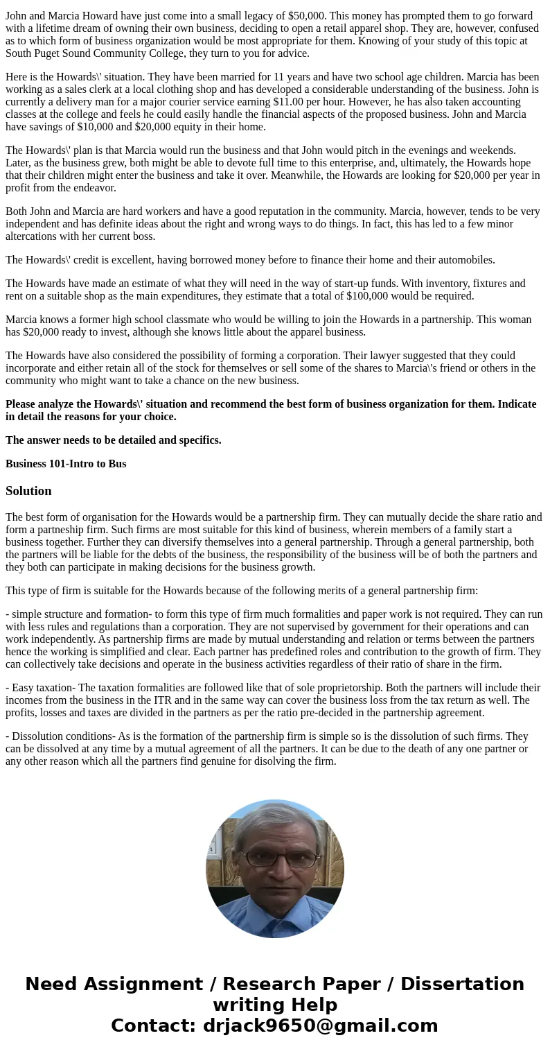 CHOOSING A FORM OF OWNERSHIP John and Marcia Howard have just come into a small legacy of $50,000. This money has prompted them to go forward with a lifetime dr