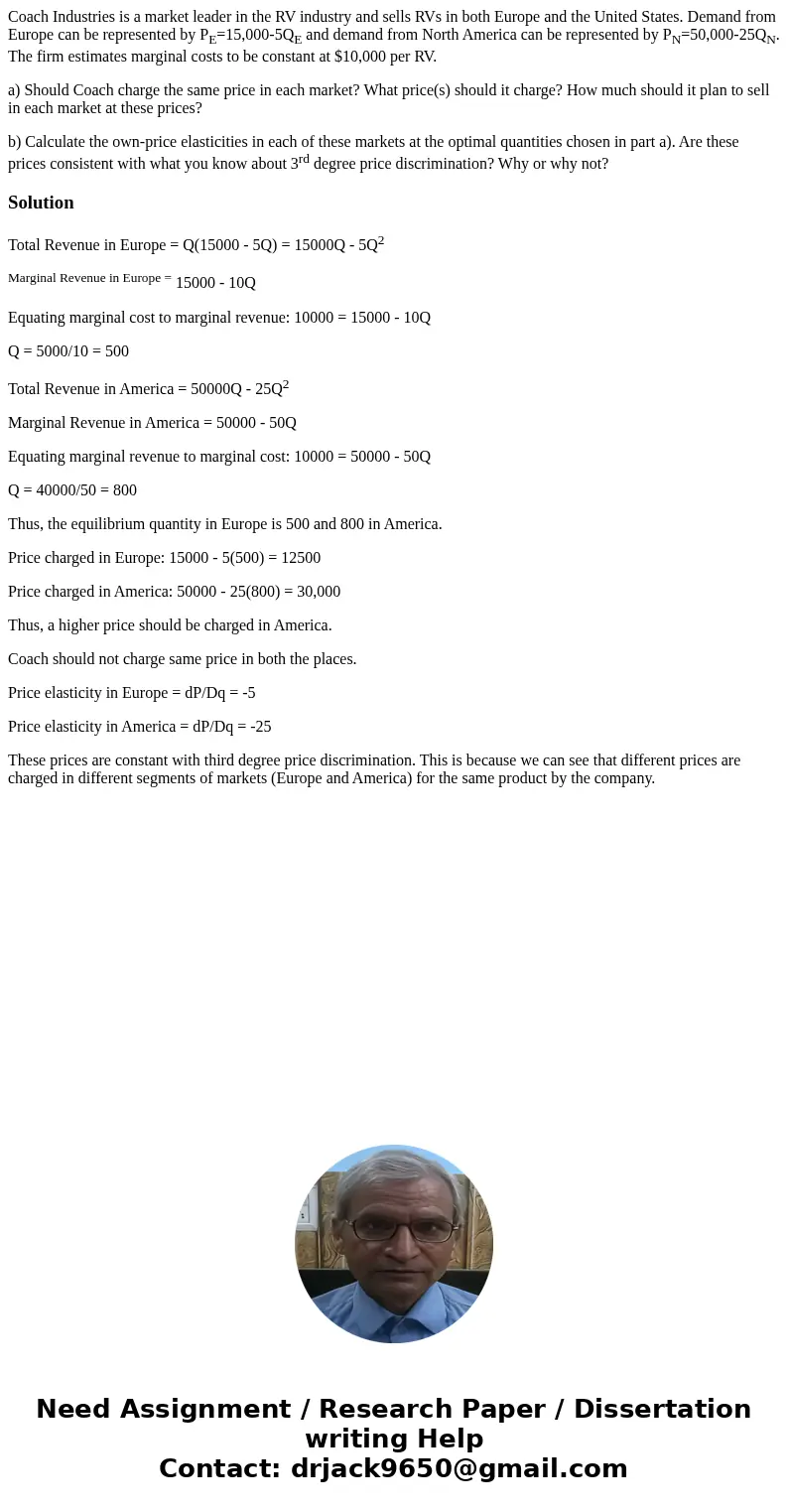 Coach Industries is a market leader in the RV industry and sells RVs in both Europe and the United States. Demand from Europe can be represented by PE=15,000-5Q Coach Industries is a market leader in the RV industry and sells RVs in both Europe and the United States. Demand from Europe can be represented by PE=15,000-5Q