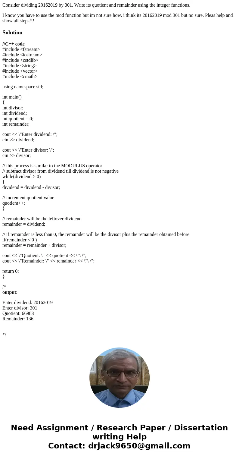 Consider dividing 20162019 by 301. Write its quotient and remainder using the integer functions. I know you have to use the mod function but im not sure how. i 