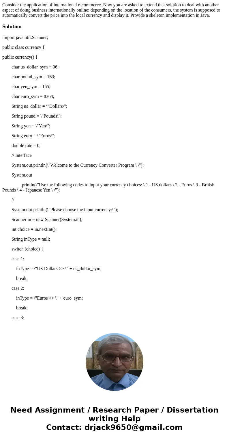 Consider the application of international e-commerce. Now you are asked to extend that solution to deal with another aspect of doing business internationally on Consider the application of international e-commerce. Now you are asked to extend that solution to deal with another aspect of doing business internationally on