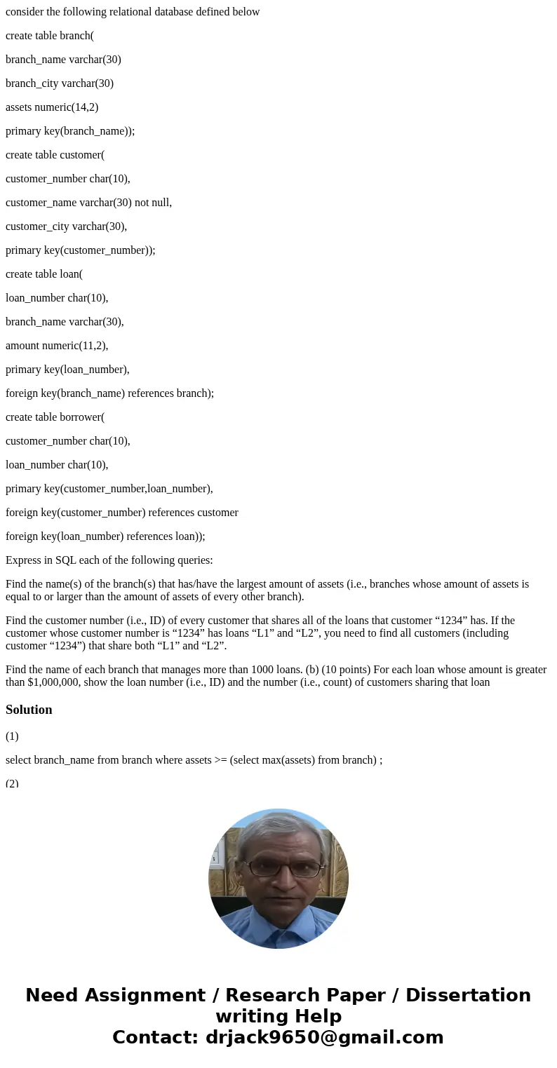 consider the following relational database defined below create table branch( branch_name varchar(30) branch_city varchar(30) assets numeric(14,2) primary key(b