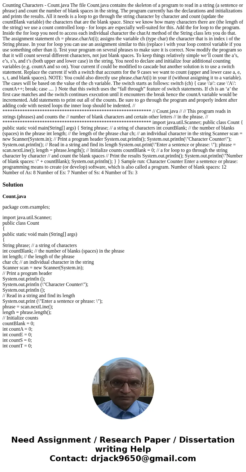 Counting Characters - Count.java The file Count.java contains the skeleton of a program to read in a string (a sentence or phrase) and count the number of blank Counting Characters - Count.java The file Count.java contains the skeleton of a program to read in a string (a sentence or phrase) and count the number of blank